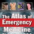 The Atlas of Emergency Medicine Flashcards The Atlas of Emergency Medicine Flashcards