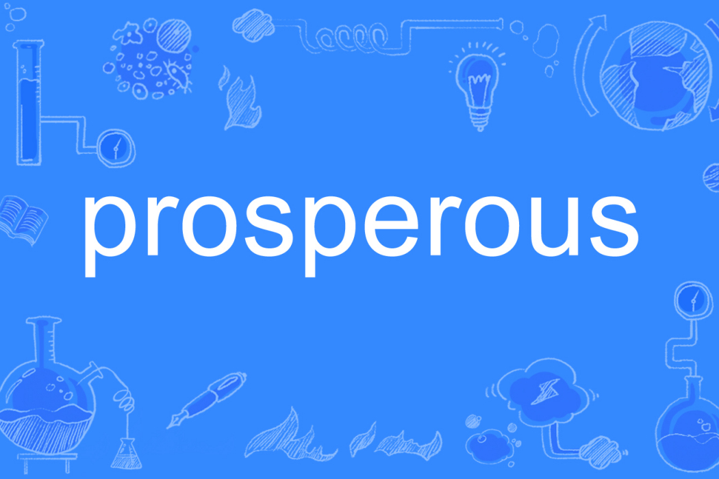 prosperous prosperous