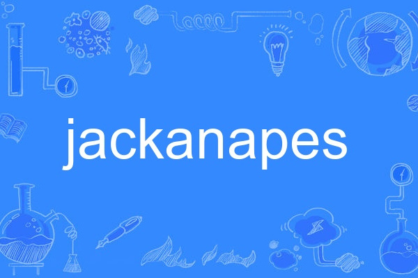 jackanapes jackanapes