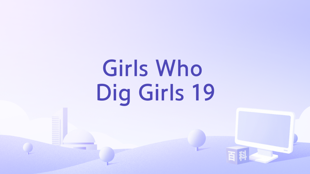 Girls Who Dig Girls 19 Girls Who Dig Girls 19