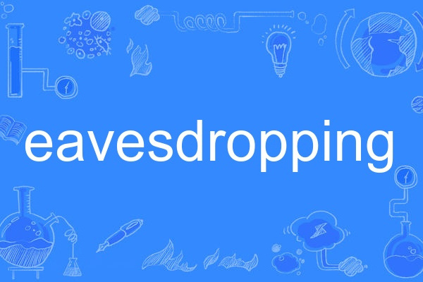 eavesdropping eavesdropping