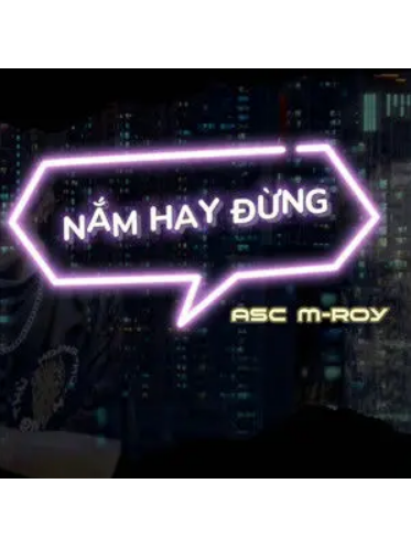 Nắm Hay Đừng Nắm Hay Đừng