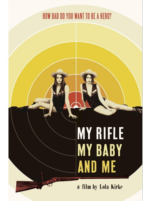 My Rifle, My Baby, and Me My Rifle, My Baby, and Me