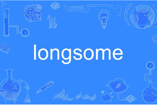 longsome longsome