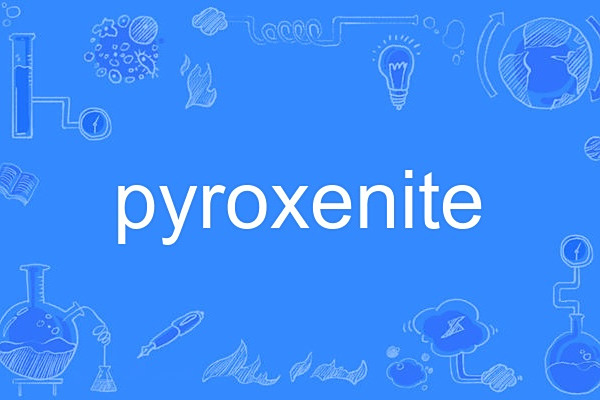 pyroxenite pyroxenite