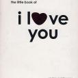 The little book of I love you The little book of I love you