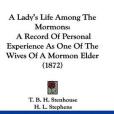 A Lady\x27s Life Among the Mormons A Lady\x27s Life Among the Mormons