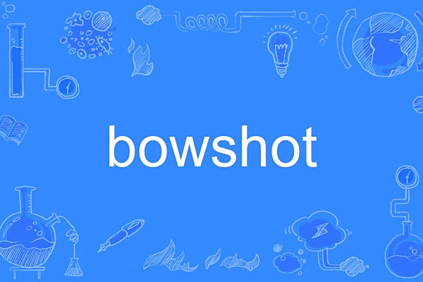 bowshot bowshot