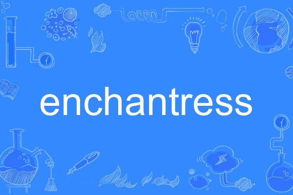 Enchantress Enchantress