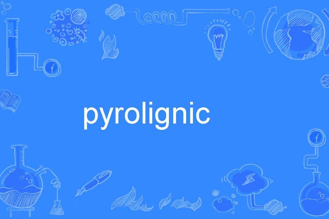pyrolignic pyrolignic