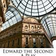 Edward the Second(Marlowe, Christopher; Verity, Arthur Wilson;著圖書) Edward the Second(Marlowe, Christopher; Verity, Arthur Wilson;著圖書)