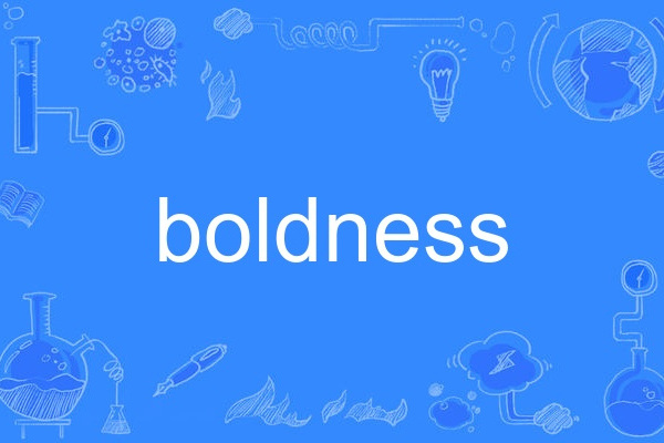boldness boldness