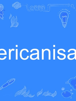 americanisation americanisation