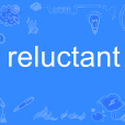 reluctant reluctant