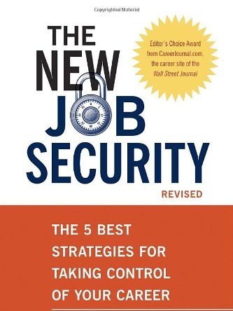 The New Job Security The New Job Security