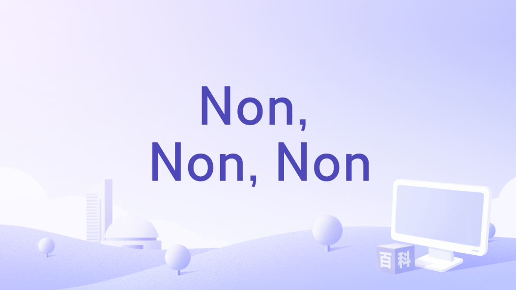 Non, Non, Non Non, Non, Non