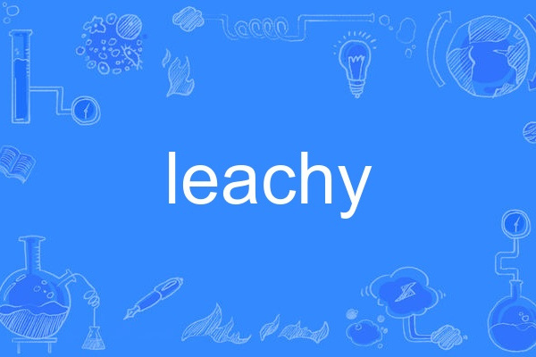 leachy