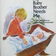 My baby brother needs me