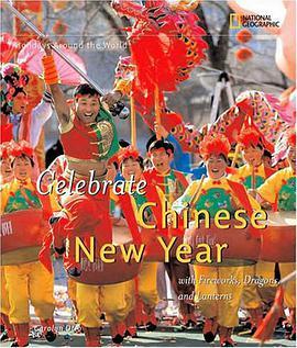 Celebrate Chinese New Year with Fireworks. Dragons. and Lanterns Celebrate Chinese New Year with Fireworks. Dragons. and Lanterns