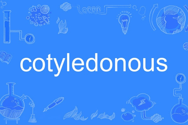 cotyledonous cotyledonous