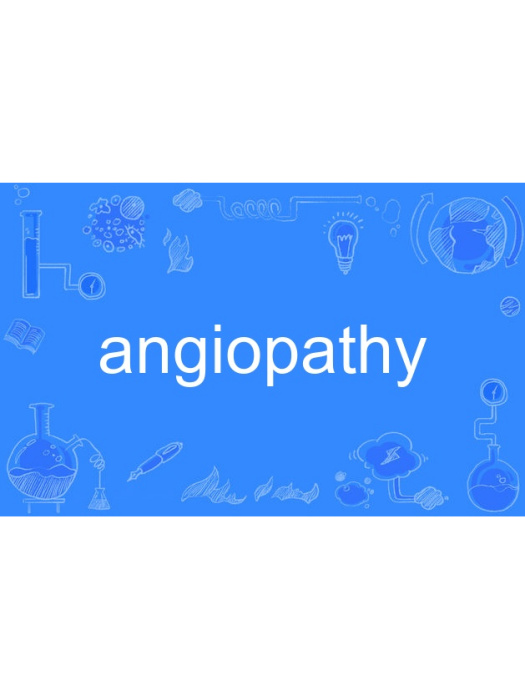 angiopathy angiopathy