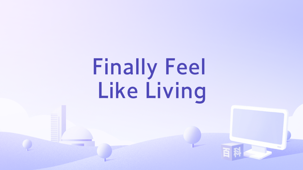 Finally Feel Like Living Finally Feel Like Living
