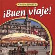 Buen Viaje! Level 1 Student Edition Buen Viaje! Level 1 Student Edition