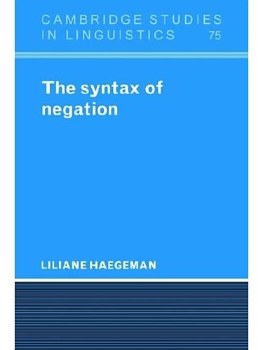 The Syntax of Negation The Syntax of Negation