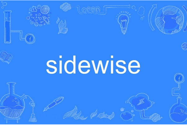 sidewise sidewise