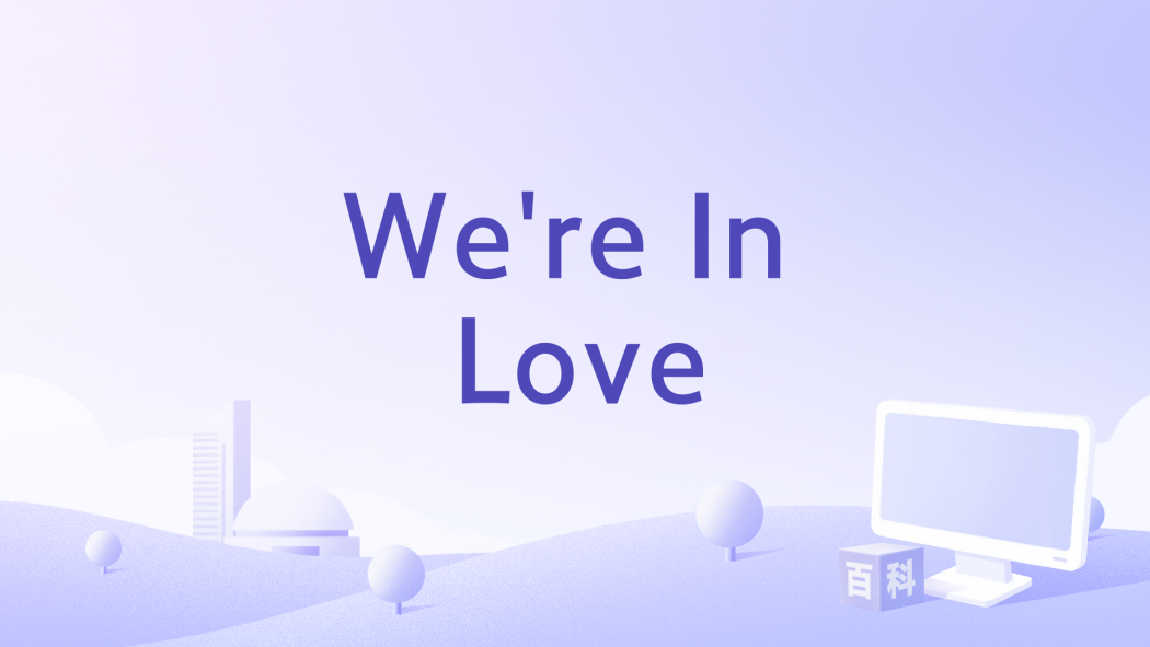 We\x27re In Love We\x27re In Love