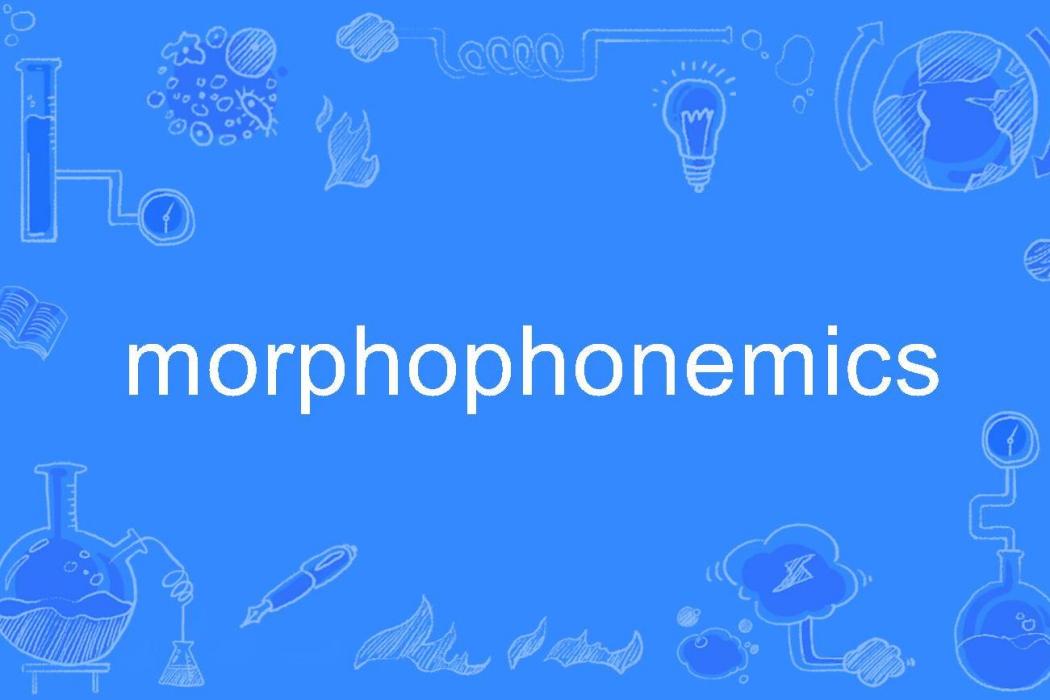 morphophonemics morphophonemics