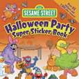 Sesame Street Halloween Party Super Sticker Book Sesame Street Halloween Party Super Sticker Book