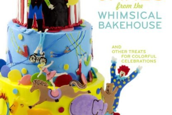 Kids\x27 Cakes from the Whimsical Bakehouse Kids\x27 Cakes from the Whimsical Bakehouse