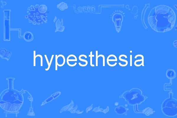 hypesthesia hypesthesia
