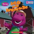 Let\x27s Go To The Farm And The Zoo Let\x27s Go To The Farm And The Zoo