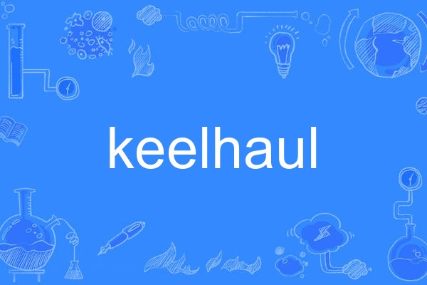 keelhaul keelhaul
