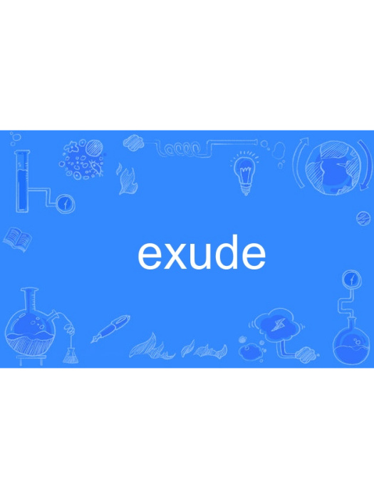exude exude