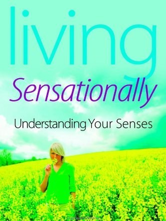 Living Sensationally Living Sensationally