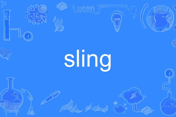 Sling(英語單詞) Sling(英語單詞)