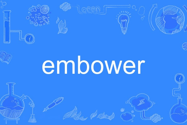 embower embower