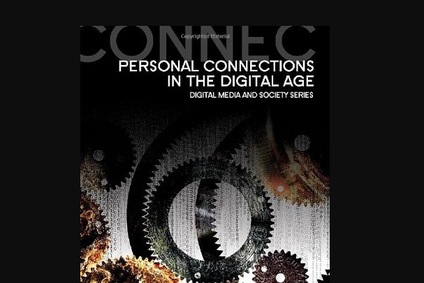 Personal Connections in the Digital Age Personal Connections in the Digital Age