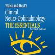 Walsh & Hoyt\x27s Clinical Neuro-Ophthalmology Walsh & Hoyt\x27s Clinical Neuro-Ophthalmology