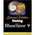 Special Edition Using Adobe Illustrator 9 Special Edition Using Adobe Illustrator 9