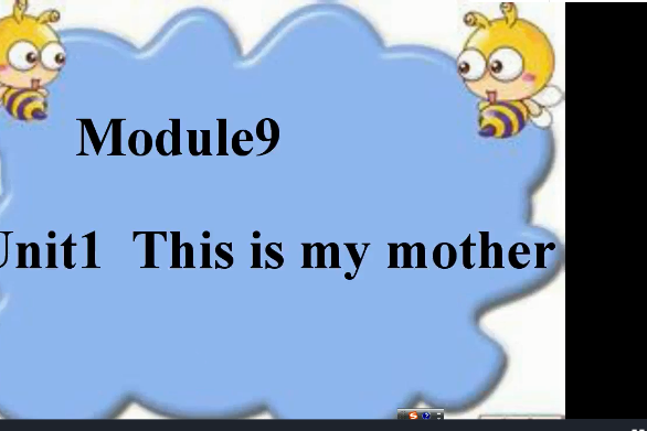 M9U1 This is my mother.