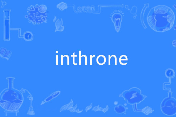 inthrone inthrone