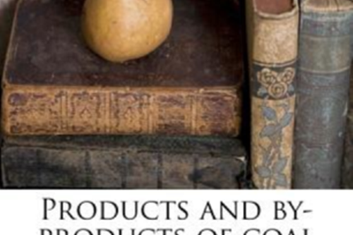 Products and By-Products of Coal Products and By-Products of Coal