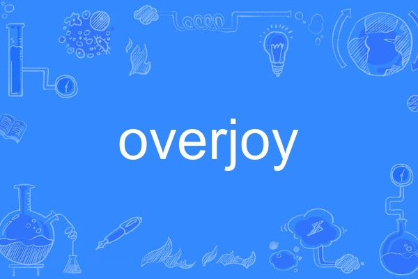 overjoy overjoy