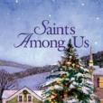 Saints Among Us Saints Among Us