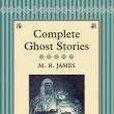 Complete Ghost Stories Complete Ghost Stories
