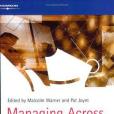 Managing Across Cultures(Joynt, Pat (EDT), Warner, Malcolm (EDT)著圖書) Managing Across Cultures(Joynt, Pat (EDT), Warner, Malcolm (EDT)著圖書)